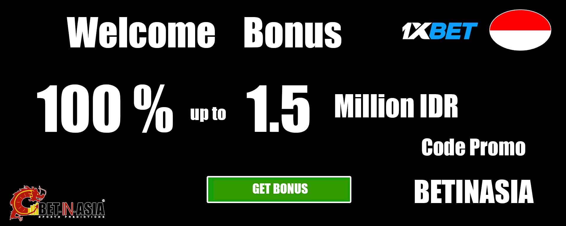 1xbet Indonesia  welcome bonus 100 % on first deposit