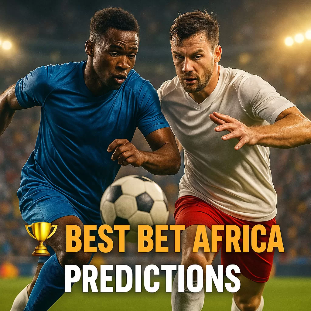 Best Bet Africa Predictions Today’s Expert Football Picks