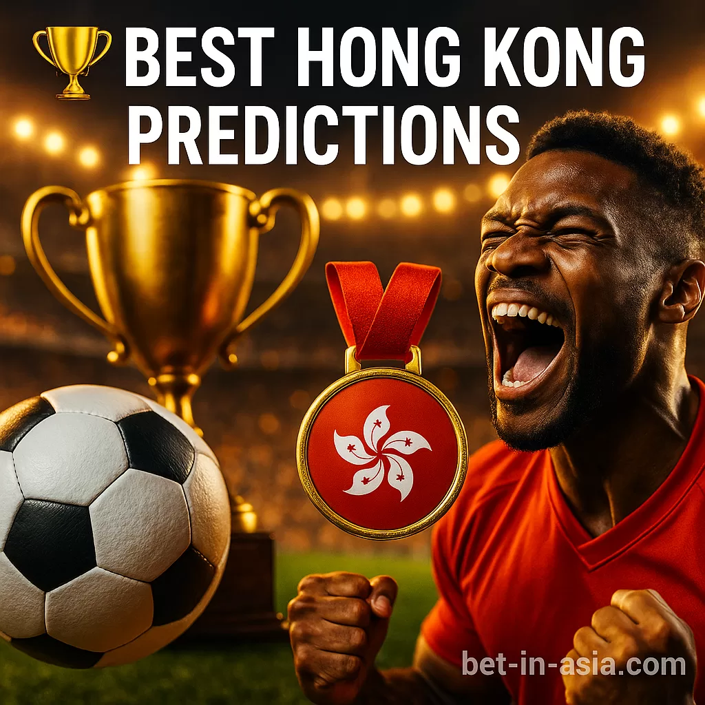 Best Bet Hong Kong Predictions Free Picks Tips & Value Bets