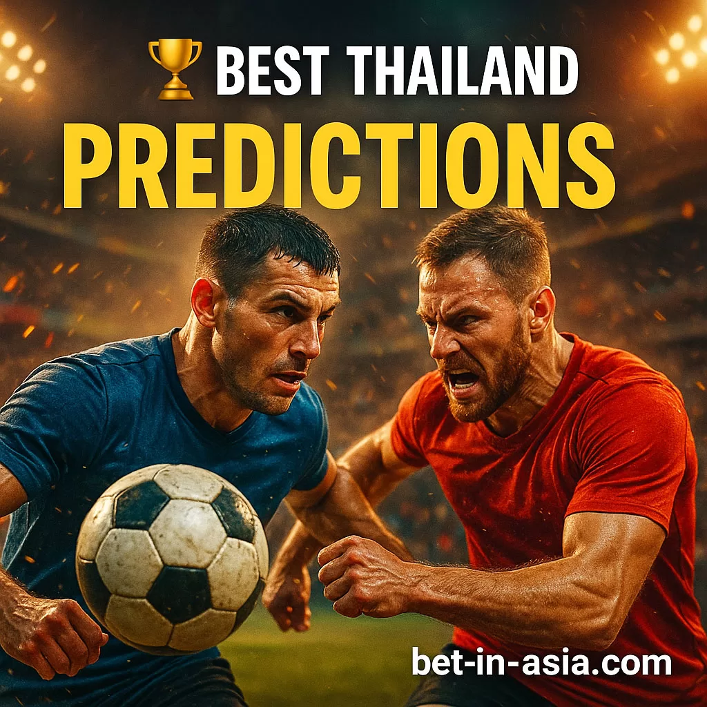 Best Bet Thailand Predictions Today’s Football Picks & Betting Tips