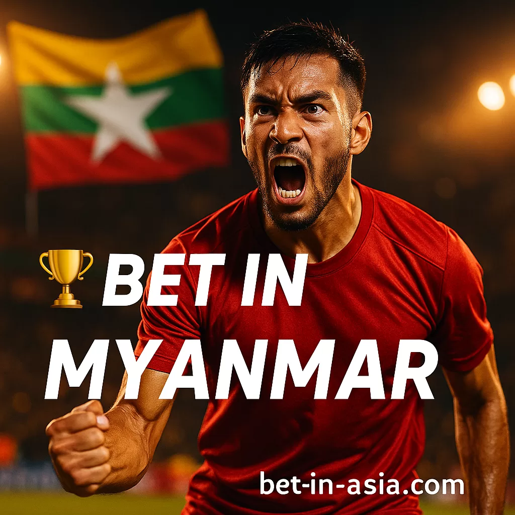Bet in Myanmar – Free Predictions, Betting Tips & Best Bookmakers