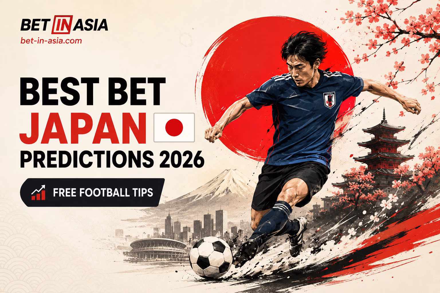 Best Bet Japan Predictions 2026 Free Football Tips, Asian Odds & Top Bookmakers