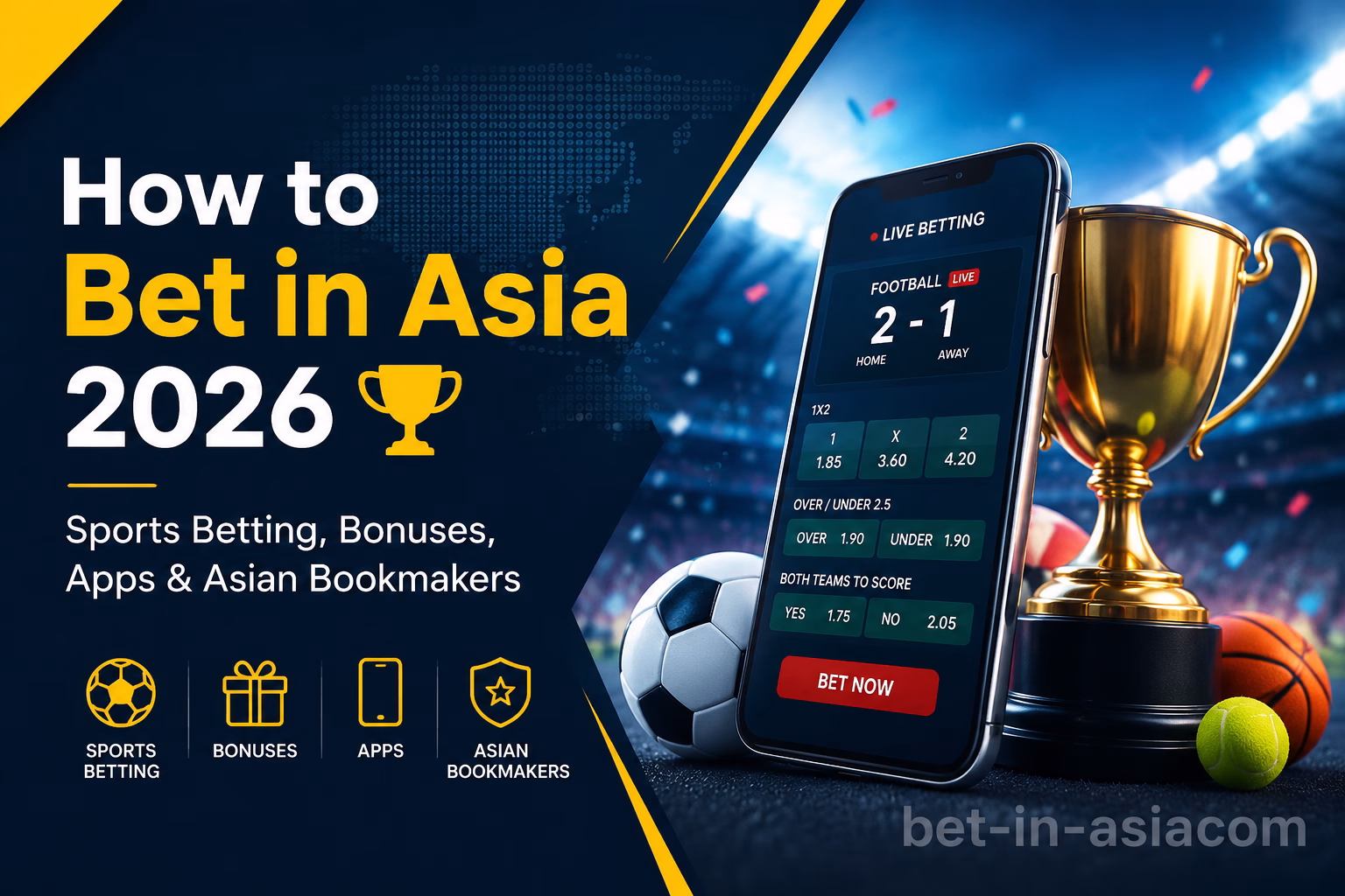 How to Bet in Asia 2026 🏆 | Sports Betting, Bonuses, Apps & Asian Bookmakers